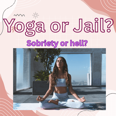YOGA or JAIL?