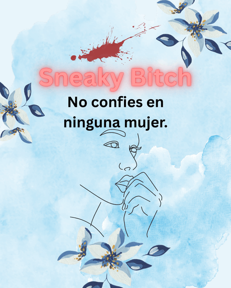 Sneaky Bitch