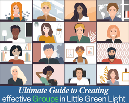 Ultimate Guide for Creating Effective Groups in Little Green Light