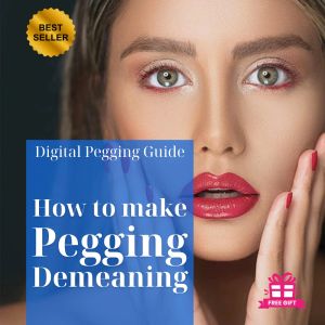 🍑 How to Make Pegging Demeaning – FemDom Strap-On Guide 🍑