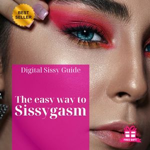 💄 The Easy Way to Sissygasm 💄