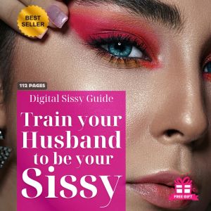 💄 Train Your Husband to Be Your Sissy 💄