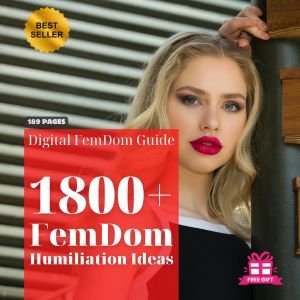 🔥 1800+ FemDom Humiliation Ideas
