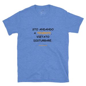 Tenerife T-shirt in nero: Sto andando a Tenerife, vietato disturbare.