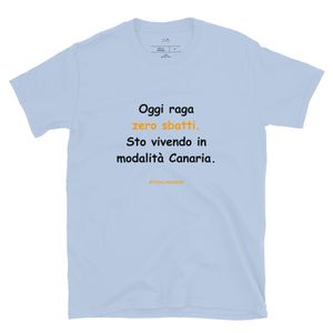 Tenerife T-shirt in nero: Oggi raga zero sbatti. Sto vivendo in modalità Canaria