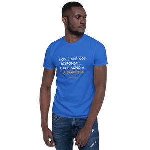 T-shirt in bianco: Non è che non rispondo... è che sono a La Graciosa
