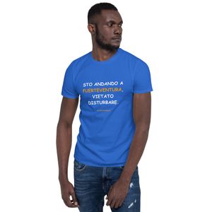 T-shirt in bianco: Sto andando a Fuerteventura, vietato disturbare