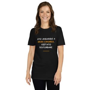 T-shirt in bianco: Sto andando a Gran Canaria, vietato disturbare.