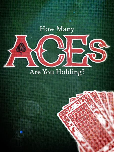 How Many ACEs are You Holding