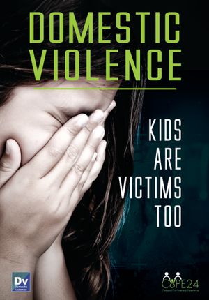 Domestic Violence—Kids Are Victims Too