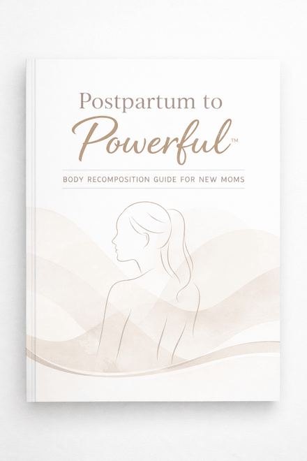 Post Partum to Powerful- The Body Recompositing Guide for New Moms eBook +Bundle