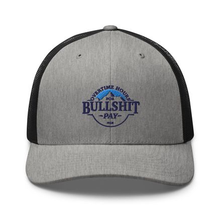 Overtime Hours Trucker Hat
