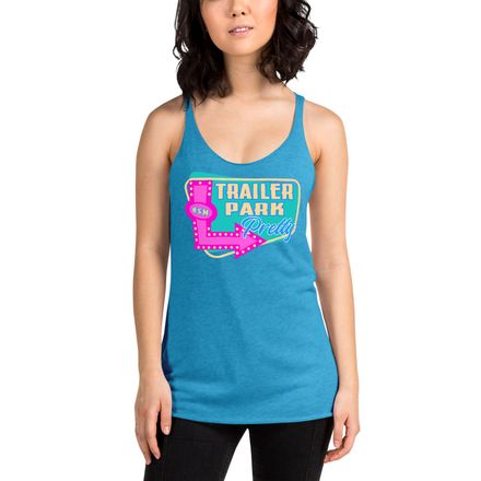Trailer Park Pretty Racerback Tank