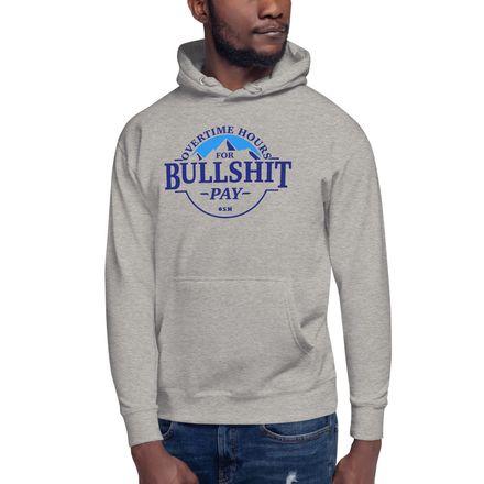 Overtime Hours Hoodie