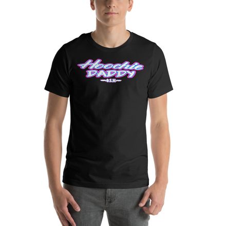 Hoochie Daddy T-Shirt