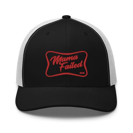 Mama Failed Trucker Hat