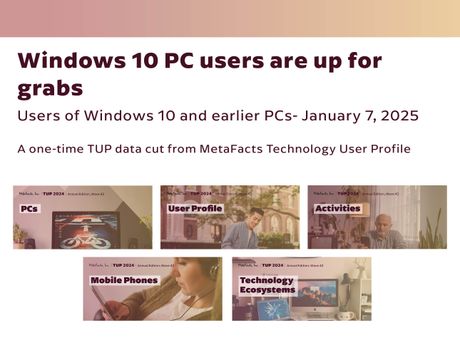 Windows 10 users are up for grabs - Users of Windows 10 or earlier PCs - a one-time TUP data cut
