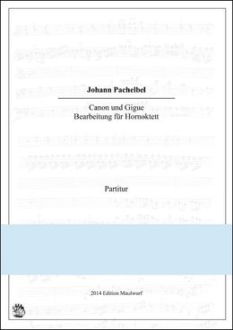 Pachelbel Canon und Gigue Hornoktett