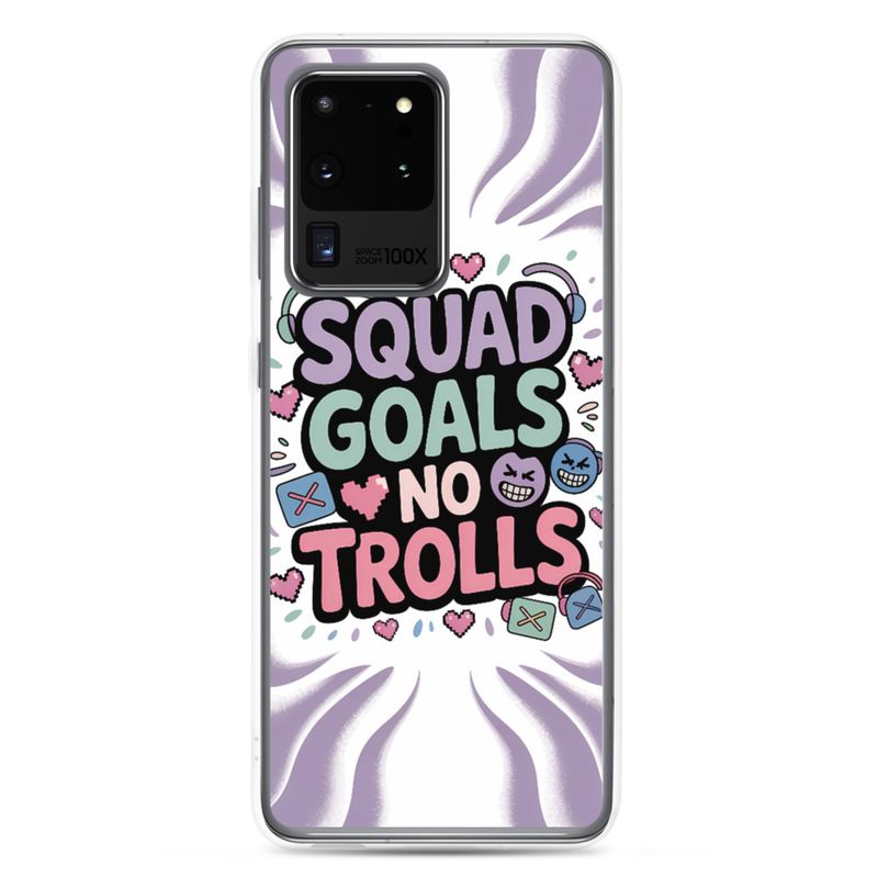 Squad Goals No Trolls Samsung Clear Case – Trendy Gen Z Gamer Quote Phone Cover