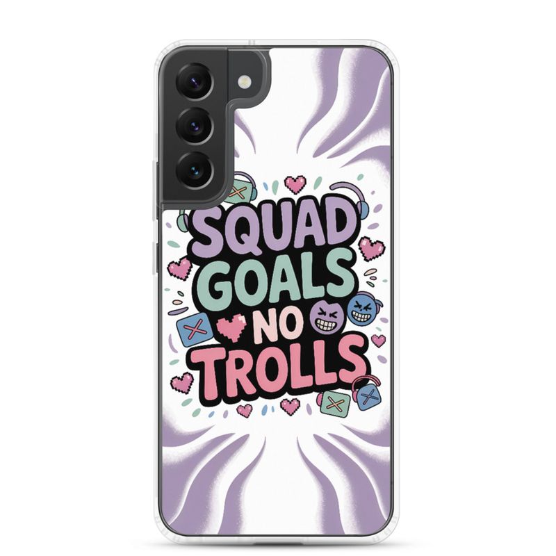 Squad Goals No Trolls Samsung Clear Case – Trendy Gen Z Gamer Quote Phone Cover