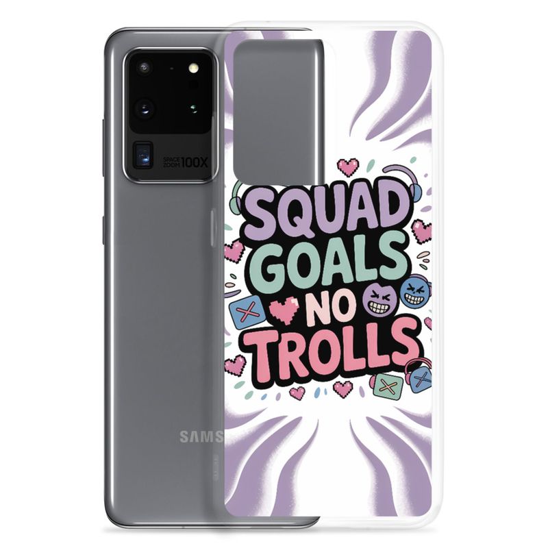 Squad Goals No Trolls Samsung Clear Case – Trendy Gen Z Gamer Quote Phone Cover