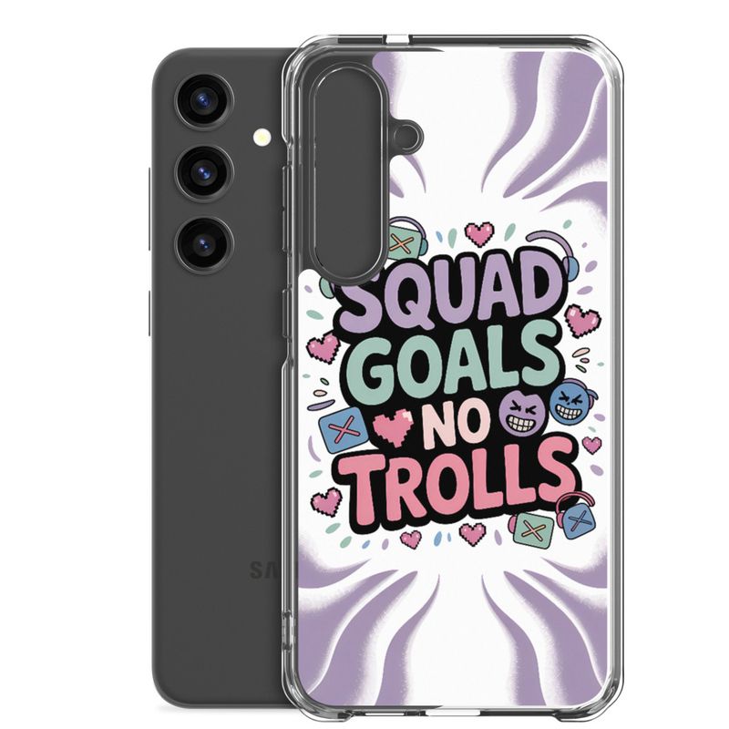 Squad Goals No Trolls Samsung Clear Case – Trendy Gen Z Gamer Quote Phone Cover