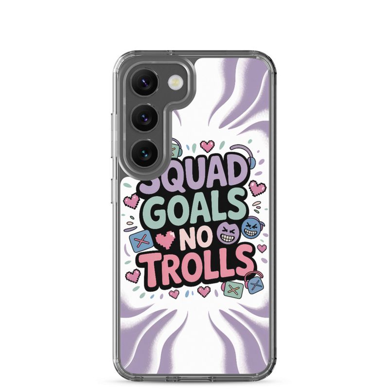 Squad Goals No Trolls Samsung Clear Case – Trendy Gen Z Gamer Quote Phone Cover