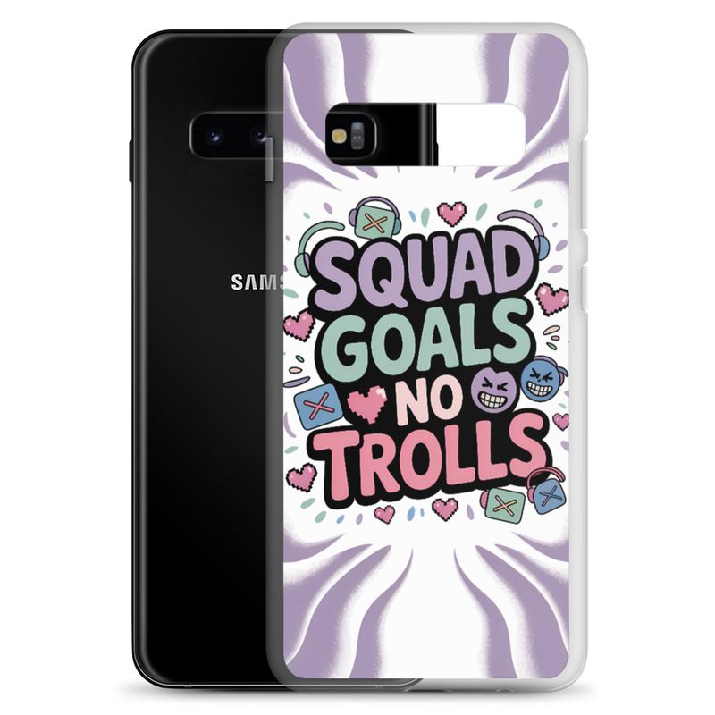 Squad Goals No Trolls Samsung Clear Case – Trendy Gen Z Gamer Quote Phone Cover