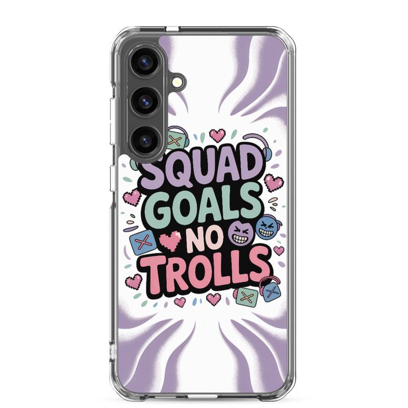 Squad Goals No Trolls Samsung Clear Case – Trendy Gen Z Gamer Quote Phone Cover