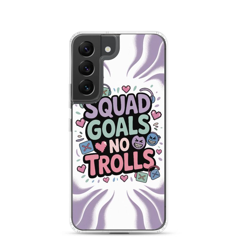 Squad Goals No Trolls Samsung Clear Case – Trendy Gen Z Gamer Quote Phone Cover