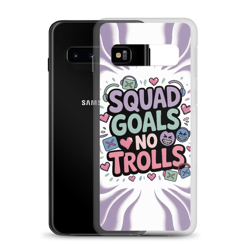 Squad Goals No Trolls Samsung Clear Case – Trendy Gen Z Gamer Quote Phone Cover