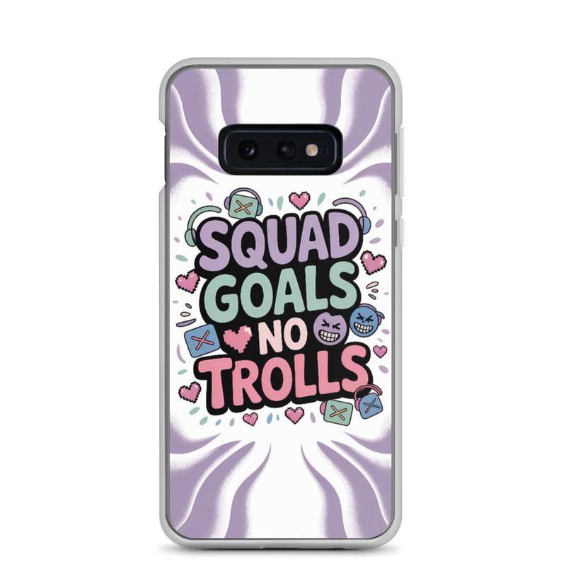 Squad Goals No Trolls Samsung Clear Case – Trendy Gen Z Gamer Quote Phone Cover