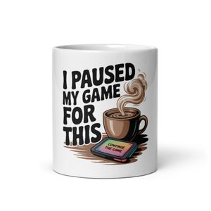 I Paused My Game For This Gamer Mug – Gen Z Coffee Lover Cup