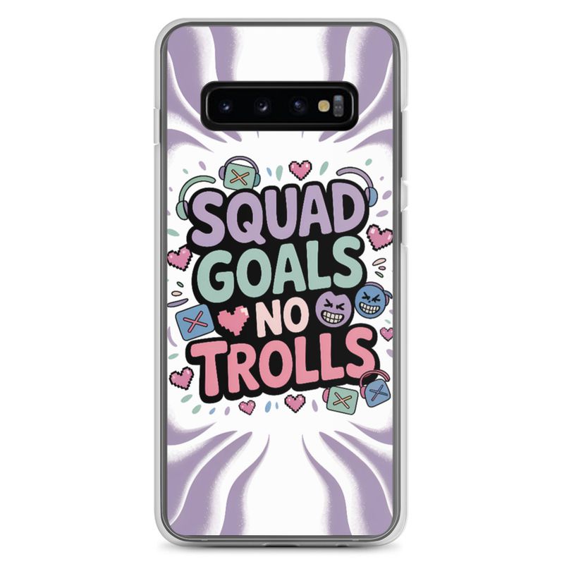 Squad Goals No Trolls Samsung Clear Case – Trendy Gen Z Gamer Quote Phone Cover