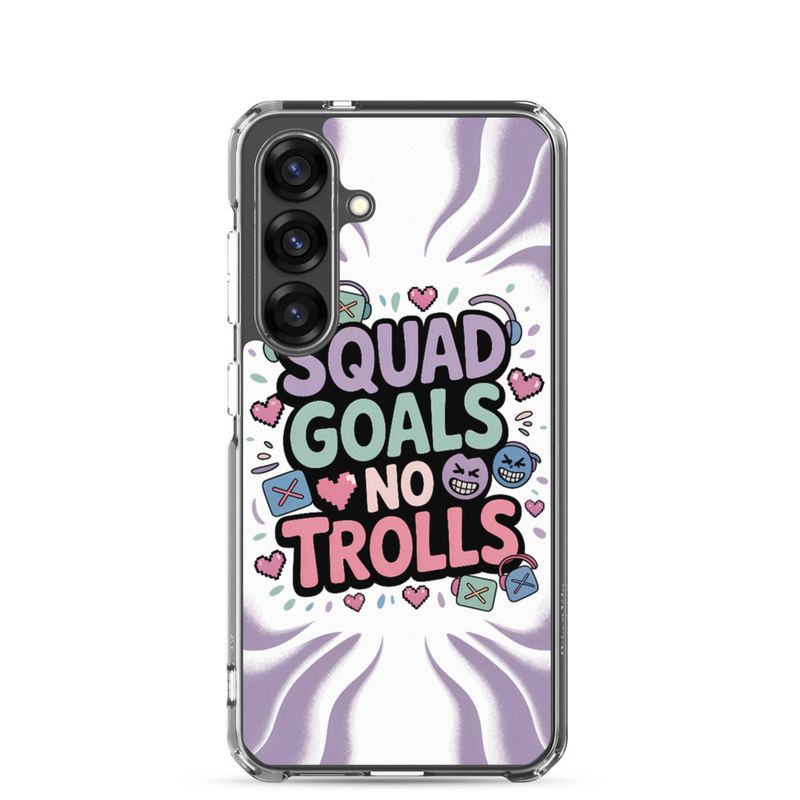 Squad Goals No Trolls Samsung Clear Case – Trendy Gen Z Gamer Quote Phone Cover