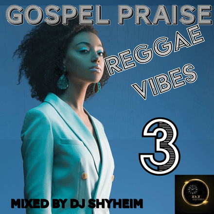 Gospel Praise Reggae Vibes 3