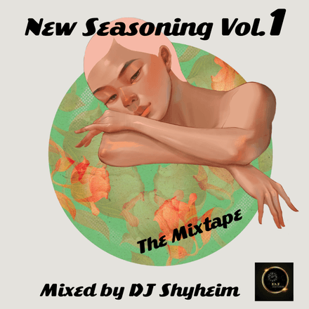 New Seasoning Vol.1 The Mixtape by DJ Shyheim