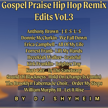 Gospel Praise Hip Hop Remix Edits Vol.3