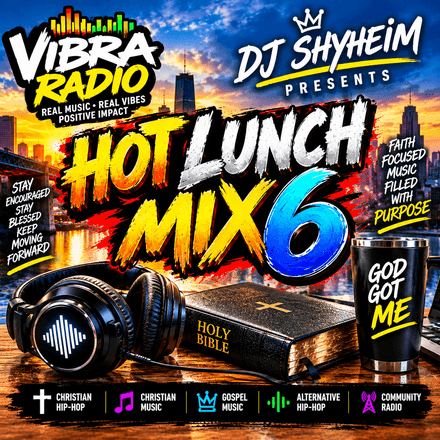 Vibra Radio Hot Lunch Mix 6 by DJ Shyheim