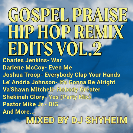 Gospel Praise Hip Hop Remix Edits Vol.2