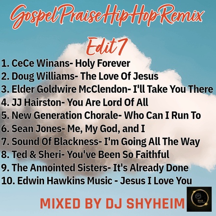 Gospel Praise Hip Hop Remix Edit 7