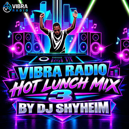 Vibra Radio Hot Lunch Mix 3 by DJ Shyheim