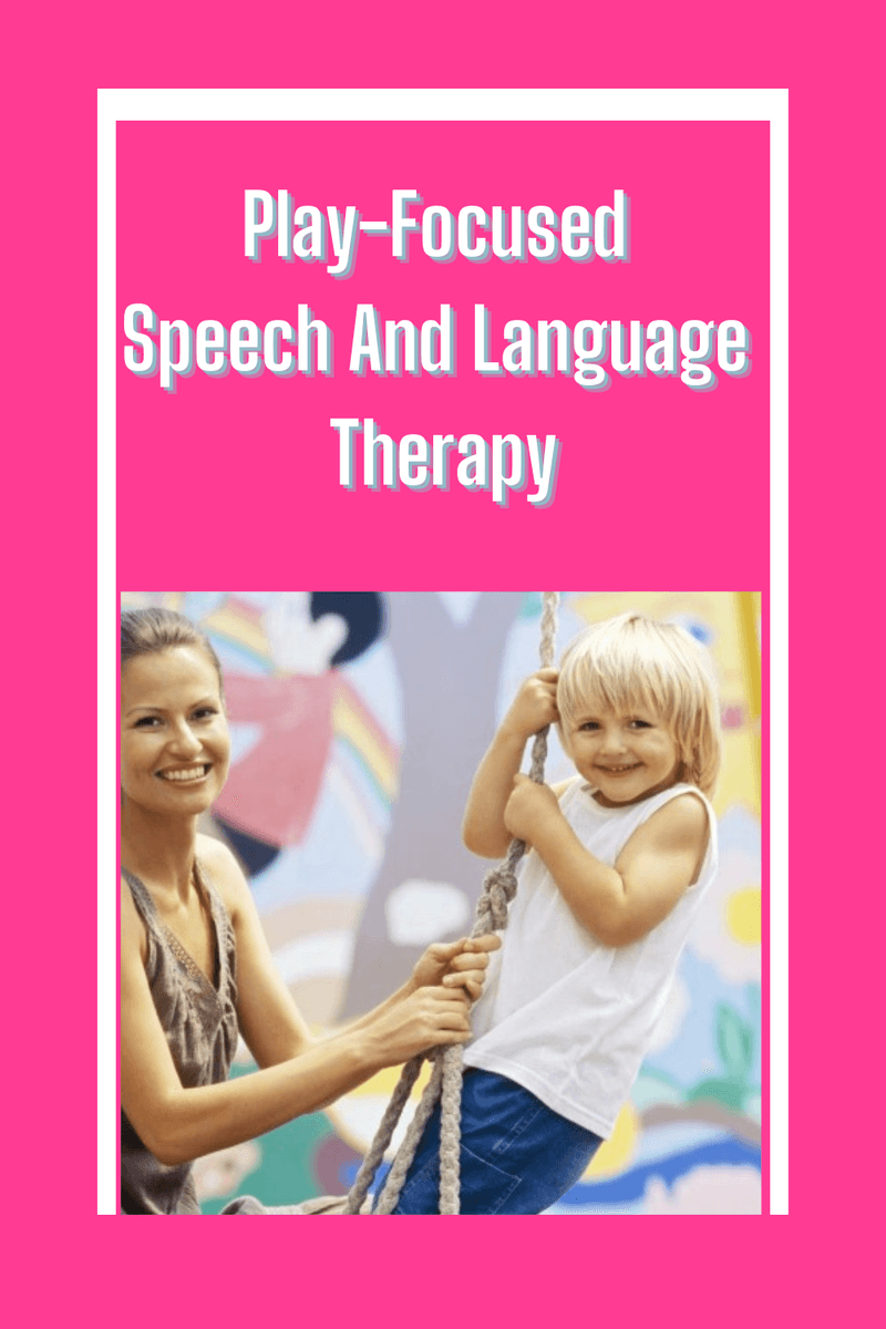 53 Play-Focused Speech and Language Therapy