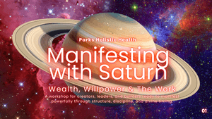 Manifesting with Saturn Workshop