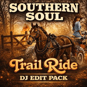 Southern Soul Trail Ride - DJ Edit Pack - 160 Tracks