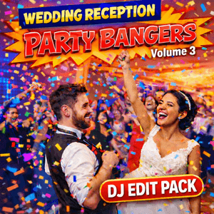 Wedding Reception - Party Bangers - DJ Edit Pack - Vol 3 - 250 Tracks