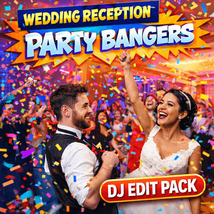 Wedding Reception - Party Bangers - DJ Edit Pack - Vol 1 - 250 Tracks