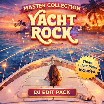 Yacht Rock - Soft Rock - DJ Edits &amp; Select Picks - Over 440 Tracks &amp; 3 Mixes