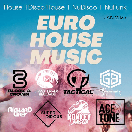 Euro House Music - Tactical Records - Jan 2025