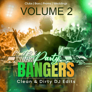 Club Bar Party Bangers Vol 2 - DJ Edit Pack - 330 Tracks